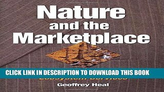Collection Book Nature and the Marketplace: Capturing The Value Of Ecosystem Services
