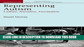 [PDF] Representing Autism: Culture, Narrative, Fascination (Liverpool University Press -