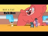 Rat-A-Tat | Chotoonz Kids Cartoon Videos-''Hulk Don'