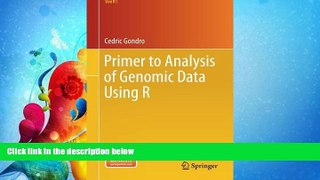 Popular Book Primer to Analysis of Genomic Data Using R (Use R!)