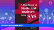 Enjoyed Read A Handbook of Statistical Analyses using SAS, Third Edition