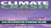 [PDF] Climate Crash: Abrupt Climate Change and What It Means for Our Future Popular Collection