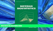 Popular Book Bayesian Biostatistics (Statistics:  A Series of Textbooks and Monographs)