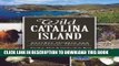 [PDF] Wild Catalina Island:: Natural Secrets and Ecological Triumphs (Natural History) Popular