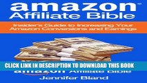 [Read PDF] Amazon Affiliate Bible: Your Guide to Increasing Your Amazon Affiliate Conversions and