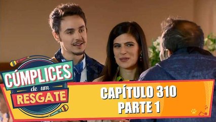 Capítulo 310 - 07.10.16 - Parte 1