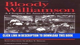 [PDF] Bloody Williamson: A Chapter in American Lawlessness Popular Colection