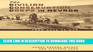 Collection Book The Civilian Conservation Corps In Nevada: From Boys To Men (Wilbur Shepperson
