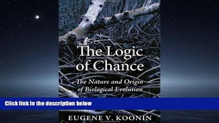 Enjoyed Read The Logic of Chance: The Nature and Origin of Biological Evolution (FT Press Science)