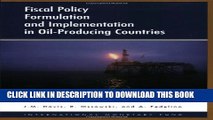 [PDF] Fiscal Policy Formulation and Implementation in Oil-Producing Countries Full Collection