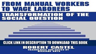 [PDF] From Manual Workers to Wage Laborers: Transformation of the Social Question Popular Online