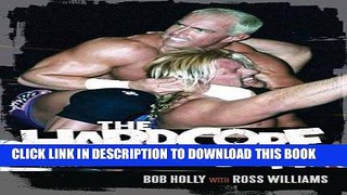 [PDF] The Hardcore Truth: The Bob Holly Story Full Online