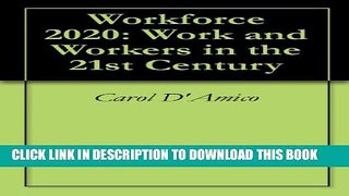 Collection Book Workforce 2020: Work and Workers in the 21st Century
