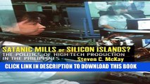 [PDF] Satanic Mills or Silicon Islands?: The Politics of High-tech Production in the Philippines