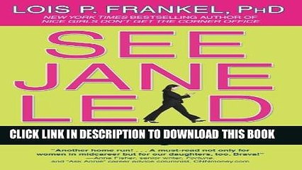 [Read PDF] See Jane Lead: 99 Ways for Women to Take Charge at Work Ebook Online