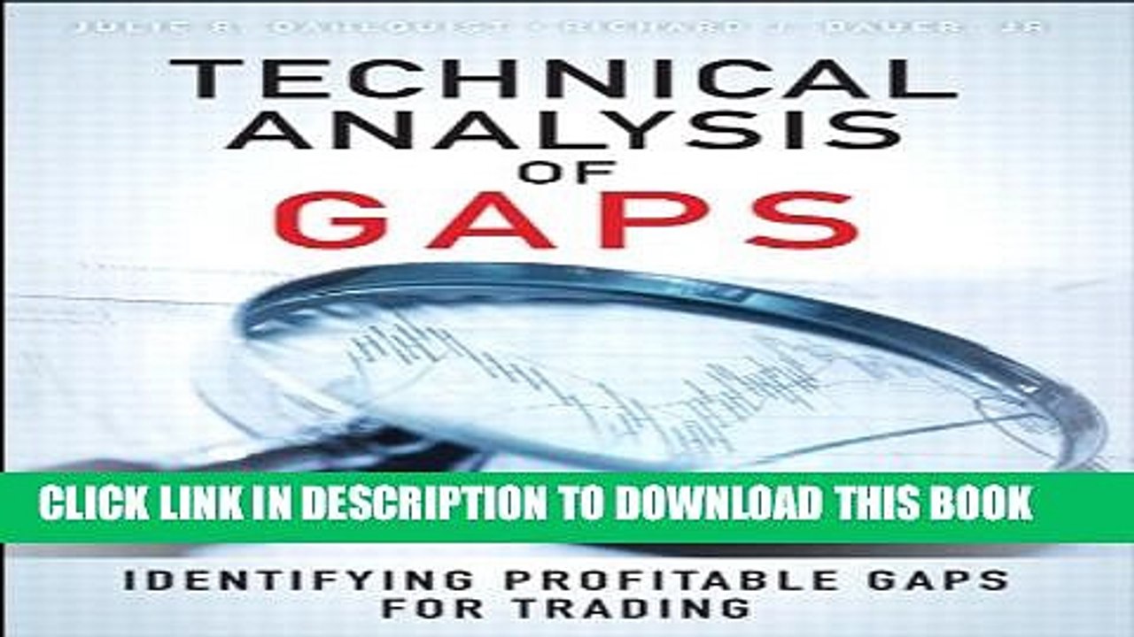 [Read PDF] Technical Analysis of Gaps: Identifying Profitable Gaps for Trading Ebook Free