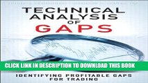 [Read PDF] Technical Analysis of Gaps: Identifying Profitable Gaps for Trading Ebook Free