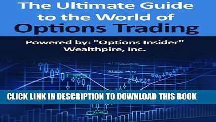 [Read PDF] The Ultimate Guide to The World of Options Trading Ebook Online
