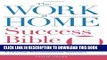 [Read PDF] The Work-at-Home Success Bible: A Complete Guide for Women:  Start Your Own Business;