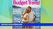 Big Deals  Arthur Frommer s Budget Travel, October 2006 Issue  Full Read Most Wanted