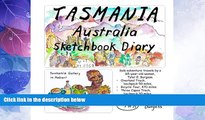 Big Deals  Tasmania, Australia Sketchbook Diary: Solo adventure travel by a 65 year old woman.