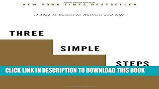 Collection Book Three Simple Steps: A Map to Success in Business and Life
