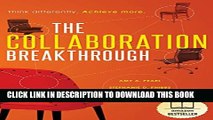 [PDF] The Collaboration Breakthrough: Think Differently. Achieve More. Popular Online