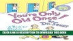 [PDF] You re Only Old Once!: A Book for Obsolete Children: 30th Anniversary Edition Full Online