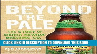 New Book Beyond the Pale: The Story of Sierra Nevada Brewing Co.