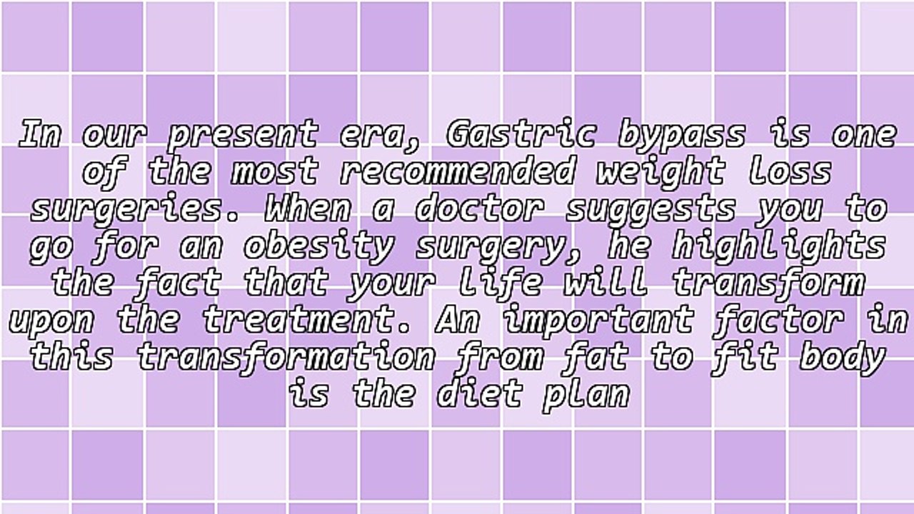 What to Eat After Gastric Bypass Obesity Surgery
