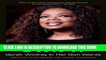 Collection Book Own It: Oprah Winfrey In Her Own Words (In Their Own Words)