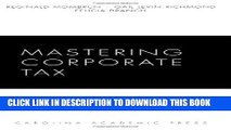 Collection Book Mastering Corporate Tax (Carolina Academic Press Mastering)