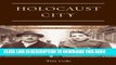 [PDF] Holocaust City: The Making of a Jewish Ghetto Full Collection