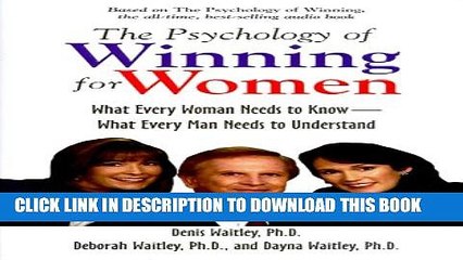 New Book The Psychology of Winning for Women: What Every Woman Needs to Know--What Every Man Needs