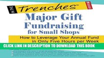 New Book Major Gift Fundraising for Small Shops: How to Leverage Your Annual Fund in Only Five