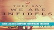 [PDF] They Say We Are Infidels: On the Run from ISIS with Persecuted Christians in the Middle East
