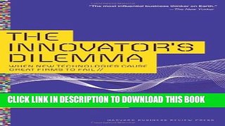 [Read PDF] The Innovator s Dilemma: When New Technologies Cause Great Firms to Fail Ebook Online