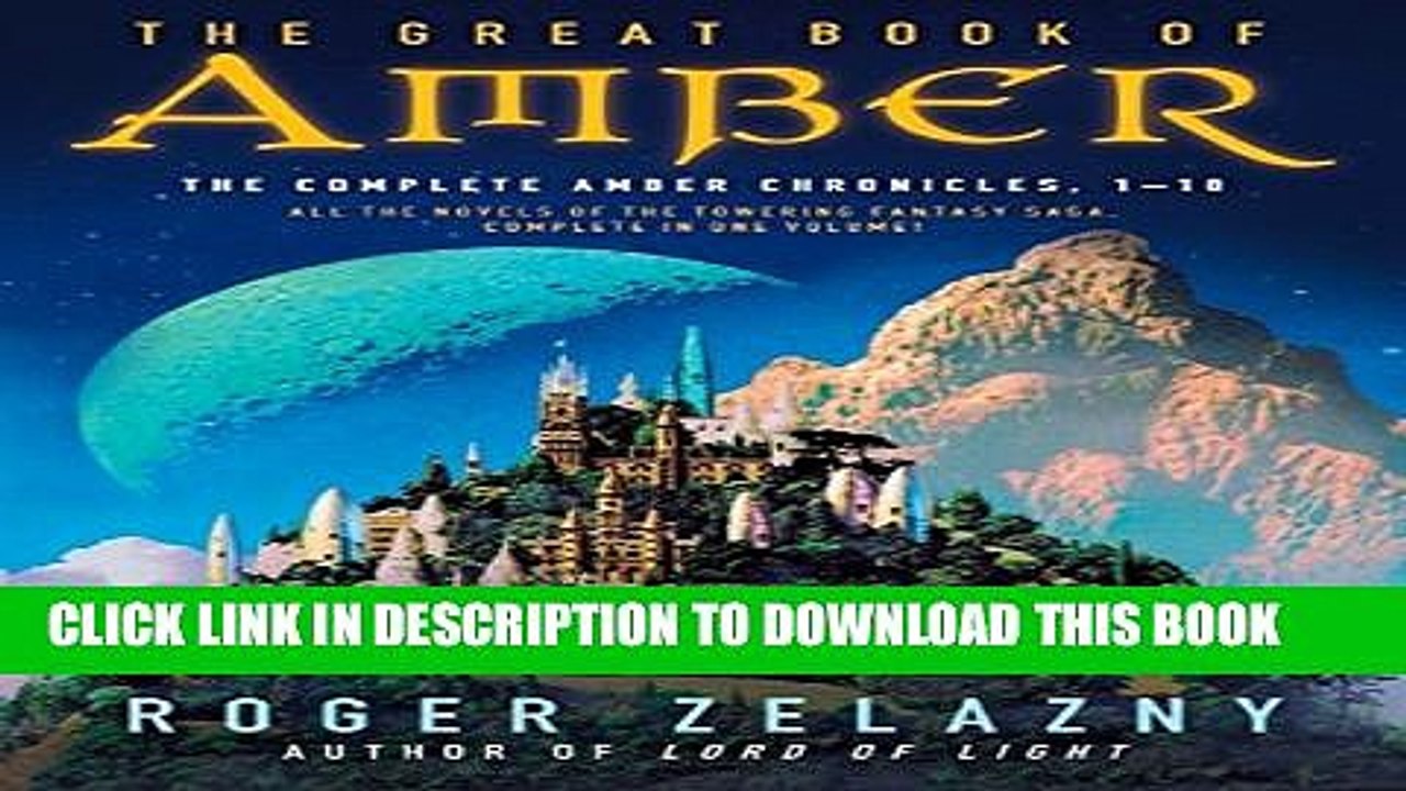 [PDF] The Great Book of Amber: The Complete Amber Chronicles, 1-10 (Chronicles of Amber) Full Online