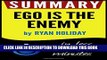 [Read PDF] Summary of Ego Is the Enemy (Ryan Holiday) Ebook Online