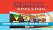 New Book What Really Matters in Spelling: Research-Based Strategies and Activities (What Really
