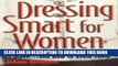 Collection Book Dressing Smart for Women: 101 Mistakes You Can t Afford to Make...and How to Avoid