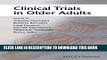 [PDF] Clinical Trials in Older Adults Popular Colection