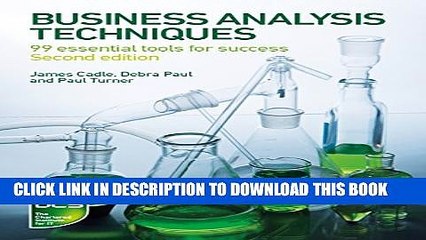 New Book Business Analysis Techniques: 99 Essential Tools for Success