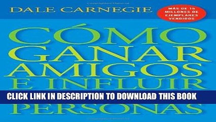 [PDF] CÃ³mo Ganar Amigos E Influir Sobre Las Personas (Spanish Edition) Popular Online