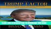 [PDF] The Trump Factor: Unlocking the Secrets Behind the Trump Empire Popular Online