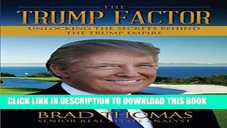 [PDF] The Trump Factor: Unlocking the Secrets Behind the Trump Empire Popular Online
