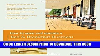 Collection Book How to Open and Operate a Bed   Breakfast (Home-Based Business Series)