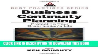 Collection Book Business Continuity Planning: Protecting Your Organization s Life (Best Practices)