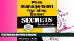 GET PDF  Pain Management Nursing Exam Secrets Study Guide: Pain Management Nursing Test Review for