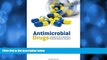 For you Antimicrobial Drugs: Chronicle of a twentieth century medical triumph